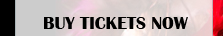 Buy Tickets Now