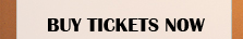Buy Tickets Now