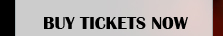 Buy Tickets Now